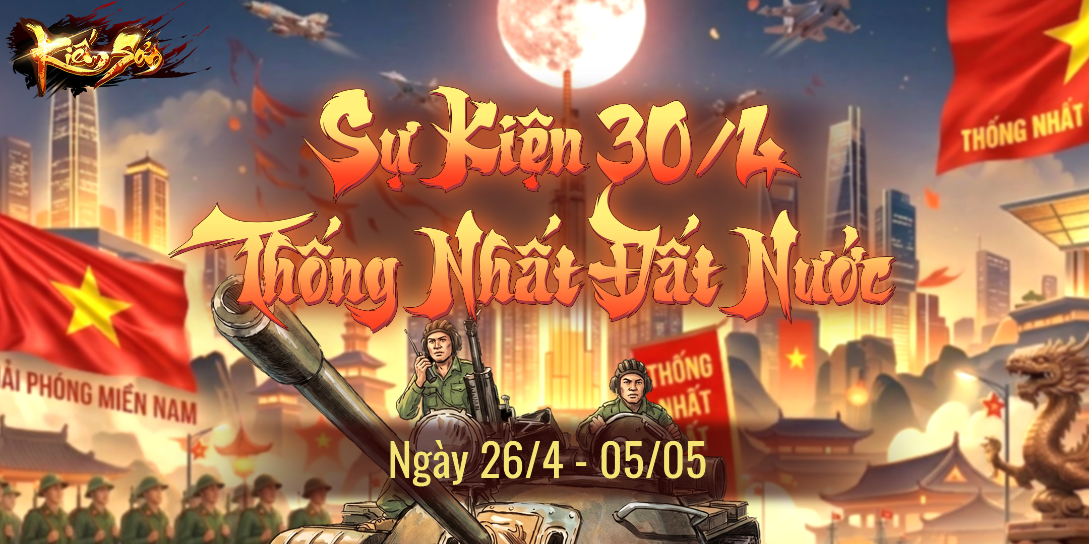 [KIẾM SƠN MOBILE] SỰ KIỆN ĐẠI LỄ 30/04: THỐNG NHẤT ĐẤT NƯỚC